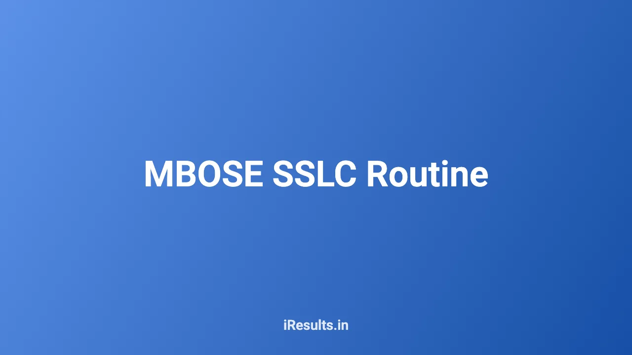 MBOSE SSLC Routine
