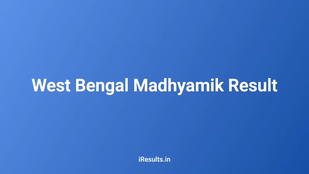 West Bengal Madhyamik Result